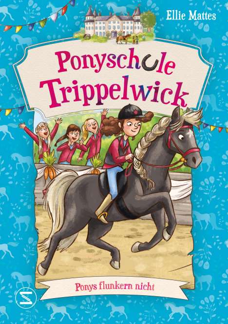 Ellie Mattes: Ponyschule Trippelwick - Ponys flunkern nicht, Buch