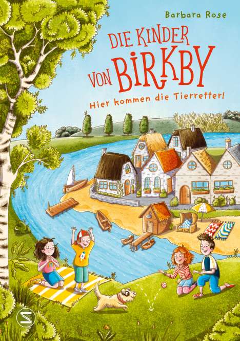 Barbara Rose: Die Kinder von Birkby. Hier kommen die Tierretter! (Band 1), Buch