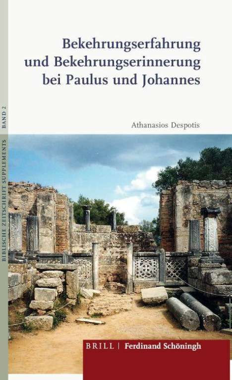 Athanasios Despotis: Bekehrungserfahrung und Bekehrungserinnerung bei Paulus und Johannes, Buch