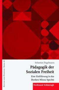 Sebastian Engelmann: Pädagogik der Sozialen Freiheit, Buch