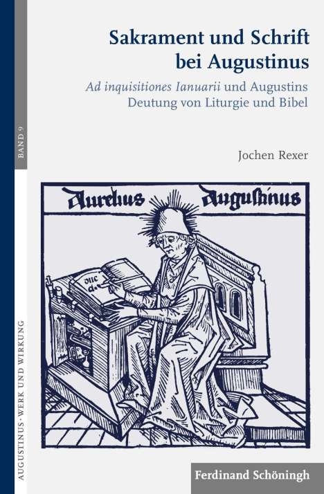 Jochen Rexer: Rexer, J: Sakrament und Schrift bei Augustinus, Buch