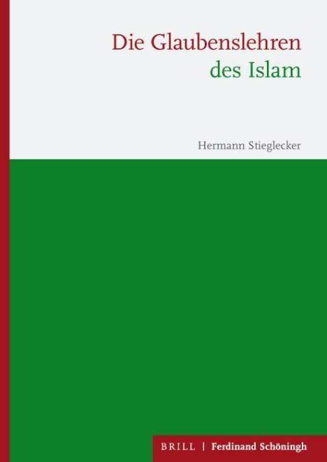 Hermann Stieglecker: Stieglecker, H: Glaubenslehren des Islam, Buch