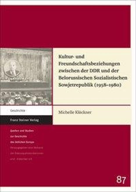 Michelle Klöckner: Kultur- und Freundschaftsbeziehungen zwischen der DDR und der Belorussischen Sozialistischen Sowjetrepublik (1958-1980), Buch