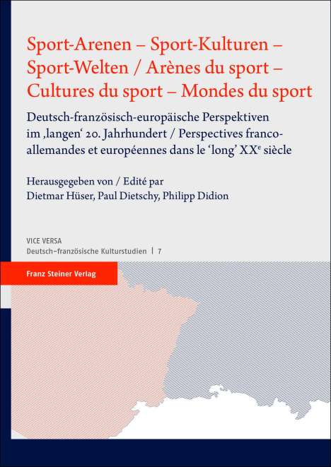 Sport-Arenen - Sport-Kulturen - Sport-Welten / Arènes du sport - Cultures du sport - Mondes du sport, Buch