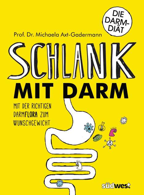 Michaela Axt-Gadermann: Schlank mit Darm, Buch