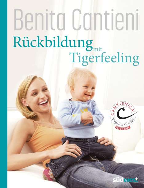 Benita Cantieni: Rückbildung mit Tigerfeeling, Buch