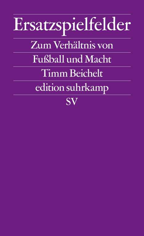 Timm Beichelt: Ersatzspielfelder, Buch