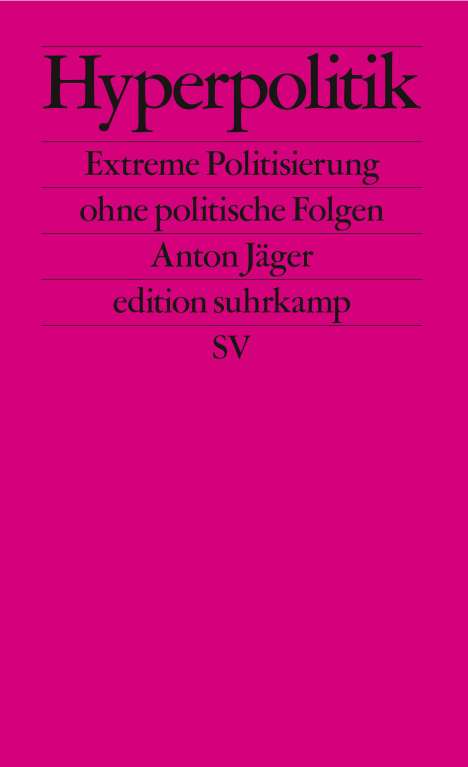 Anton Jäger: Hyperpolitik, Buch