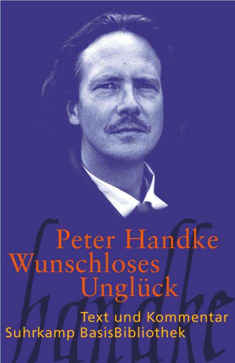 Peter Handke: Wunschloses Unglück, Buch