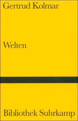 Gertrud Kolmar: Kolmar, G: Welten, Buch