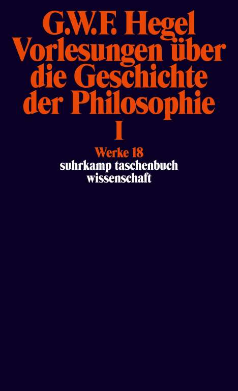 Georg Wilhelm Friedrich Hegel: Vorlesungen über die Geschichte der Philosophie I, Buch