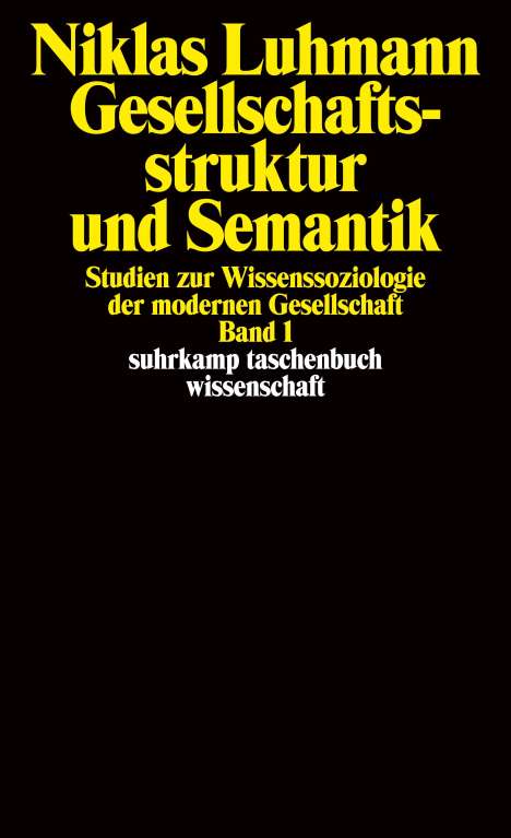 Niklas Luhmann: Gesellschaftsstruktur und Semantik 1, Buch