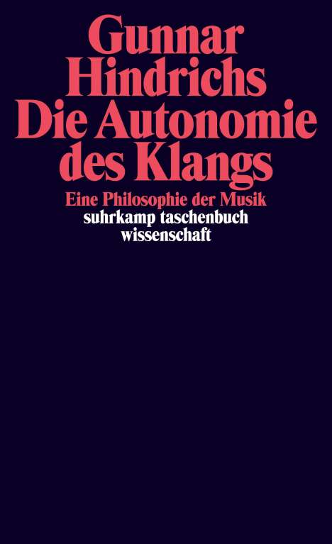 Gunnar Hindrichs: Die Autonomie des Klangs, Buch