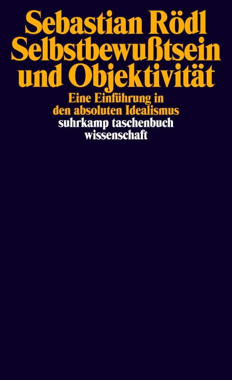 Sebastian Rödl: Selbstbewußtsein und Objektivität, Buch