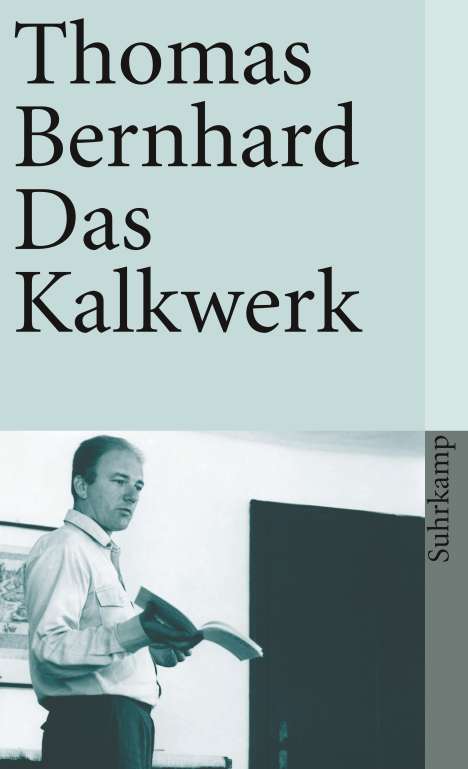 Thomas Bernhard: Das Kalkwerk, Buch