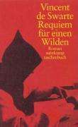 Vincent de Swarte: Requiem für einen Wilden, Buch