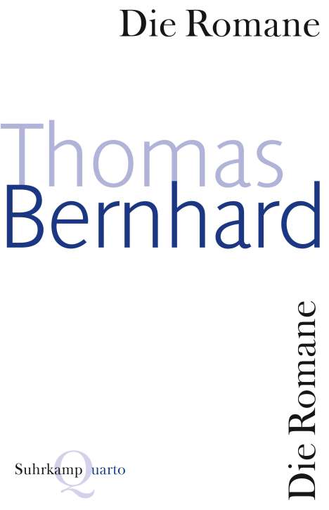 Thomas Bernhard: Die Romane, Buch