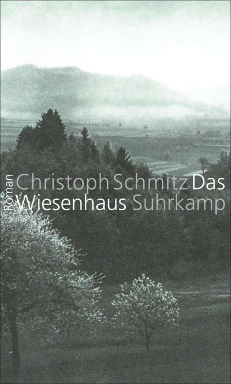 Christoph Schmitz: Das Wiesenhaus, Buch