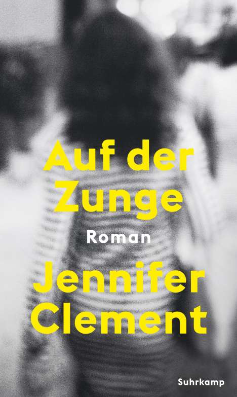 Jennifer Clement: Auf der Zunge, Buch