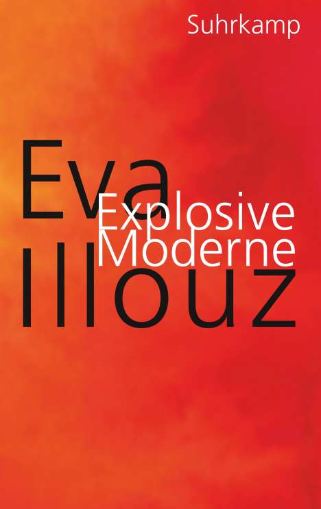 Eva Illouz: Explosive Moderne, Buch