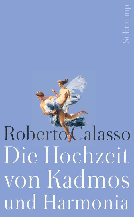 Roberto Calasso: Die Hochzeit von Kadmos und Harmonia, Buch