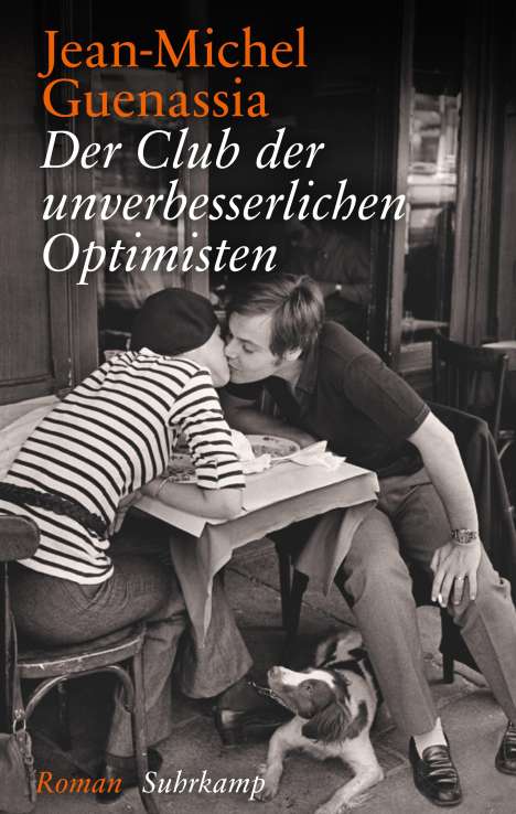 Jean-Michel Guenassia: Guenassia, J: Club der unverbesserlichen Optimisten, Buch