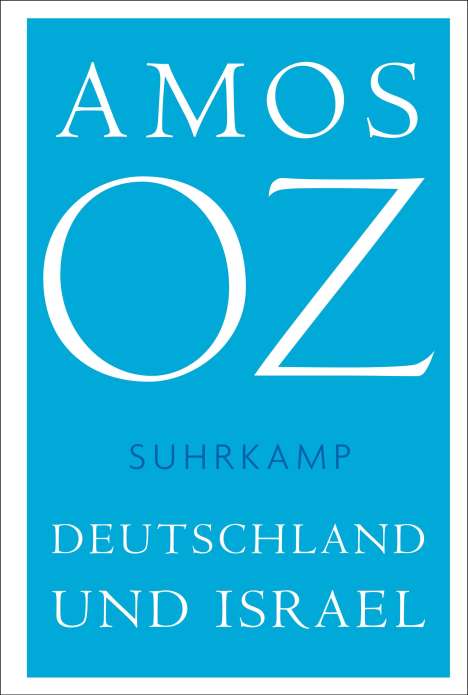 Amos Oz: Deutschland und Israel, Buch