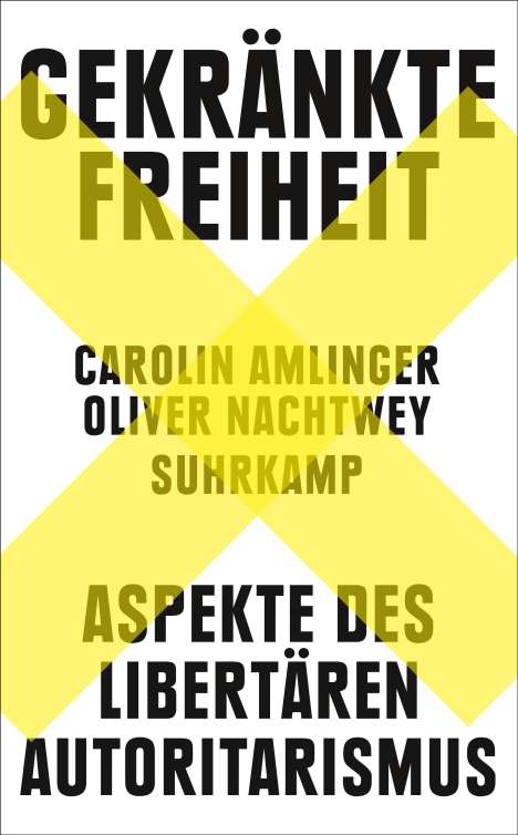 Carolin Amlinger: Gekränkte Freiheit, Buch