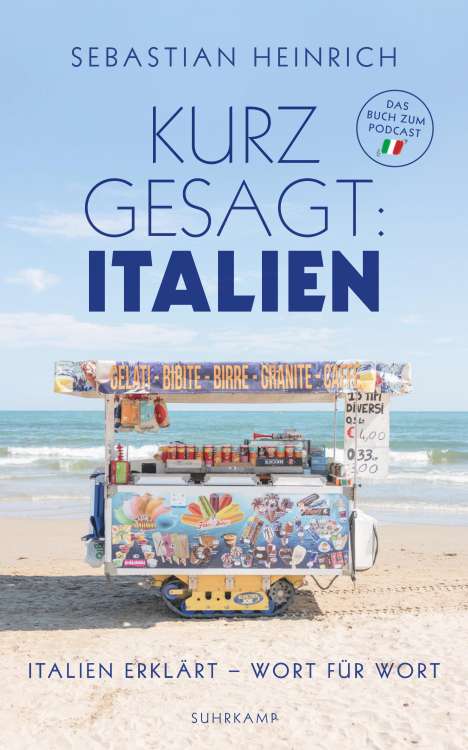 Sebastian Heinrich: Kurz gesagt: Italien, Buch