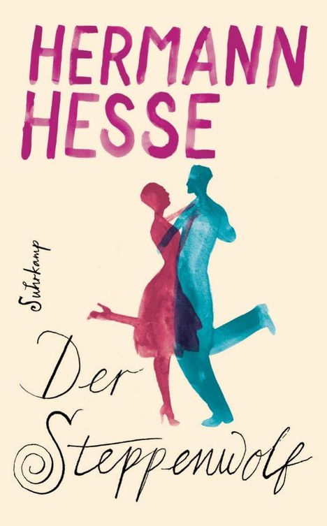 Text: "HERMANN HESSE", "Suhrkamp", "Der Steppenwolf". Illustration: Ein Mann und eine Frau tanzen in blauen und roten Silhouetten.