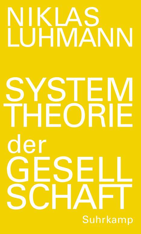 Niklas Luhmann: Systemtheorie der Gesellschaft, Buch