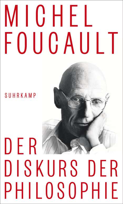 Michel Foucault: Der Diskurs der Philosophie, Buch
