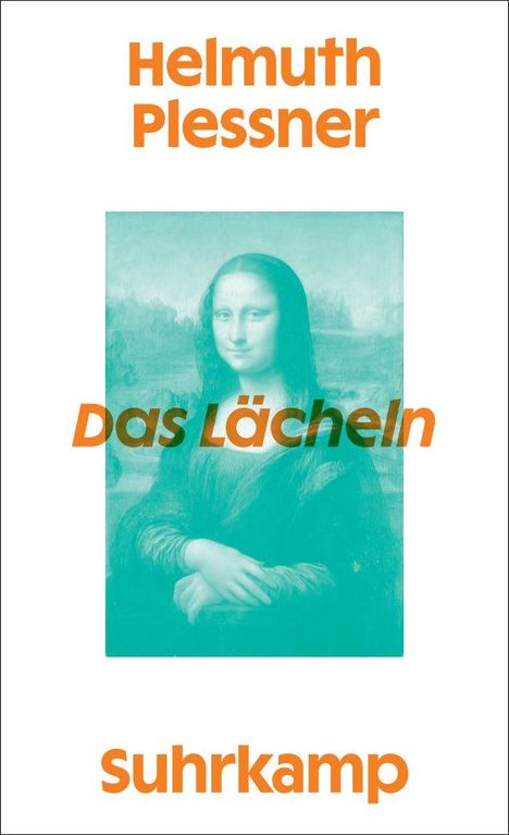 "Helmuth Plessner, Das Lächeln, Suhrkamp" in Orange über einem blauen Bild der Mona Lisa.