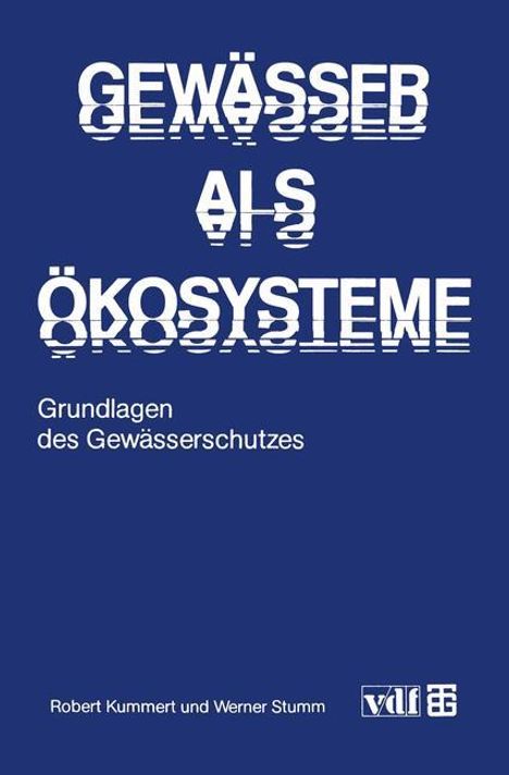 Werner Stumm: Gewässer als Ökosysteme, Buch