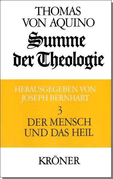 Thomas von Aquin: Summe der Theologie 3. Der Mensch und das Heil, Buch