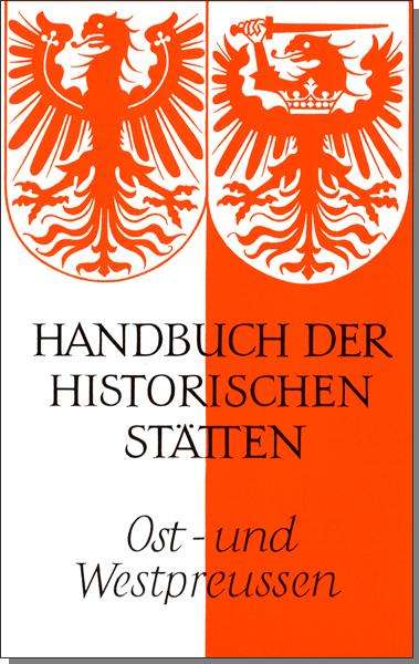 Handbuch der historischen Stätten. Ost- und Westpreußen, Buch