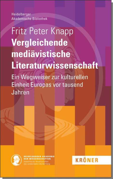 Fritz Peter Knapp: Knapp, F: Vergleichende mediävistische Literaturwissenschaft, Buch