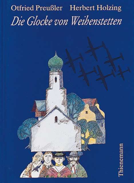 Otfried Preußler: Die Glocke von Weihenstetten, Buch