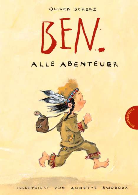 Oliver Scherz: Scherz, O: Ben. Alle Abenteuer, Buch