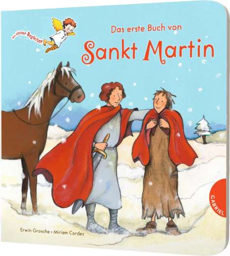 Erwin Grosche: Dein kleiner Begleiter: Das erste Buch von Sankt Martin, Buch