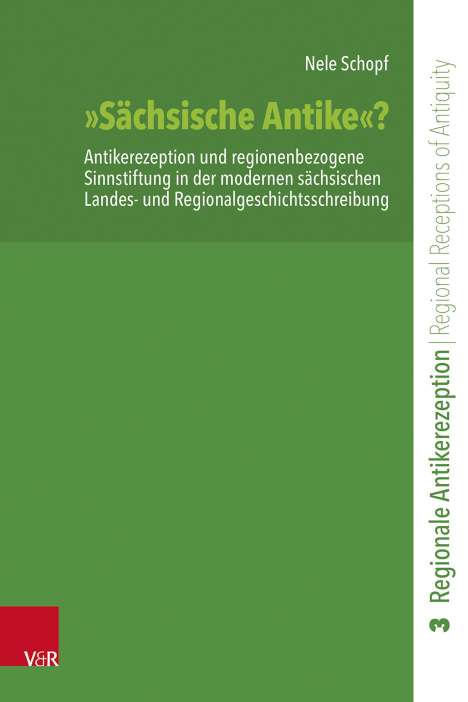 Nele Schopf: "Sächsische Antike"?, Buch