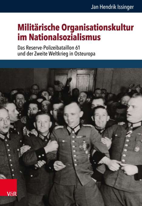 Jan Hendrik Issinger: Militärische Organisationskultur im Nationalsozialismus, Buch