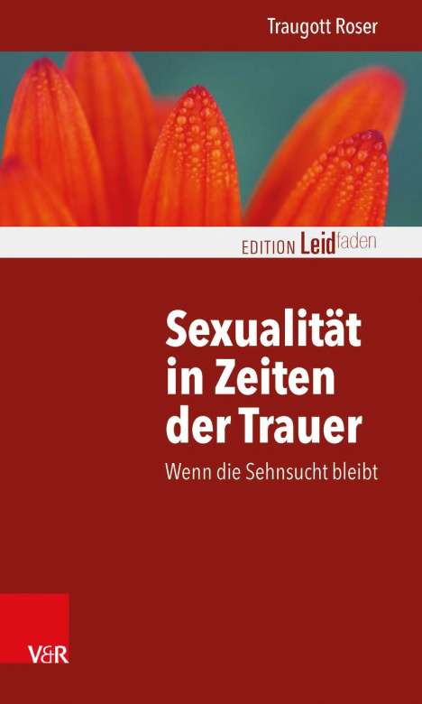 Traugott Roser: Sexualität in Zeiten der Trauer, Buch