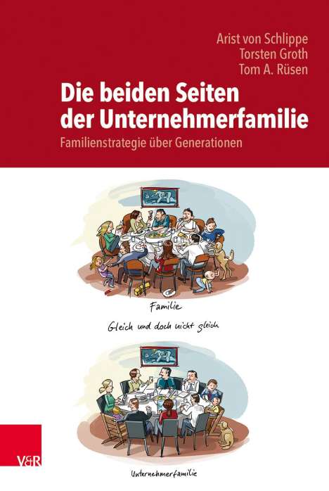 Arist von Schlippe: Die beiden Seiten der Unternehmerfamilie, Buch
