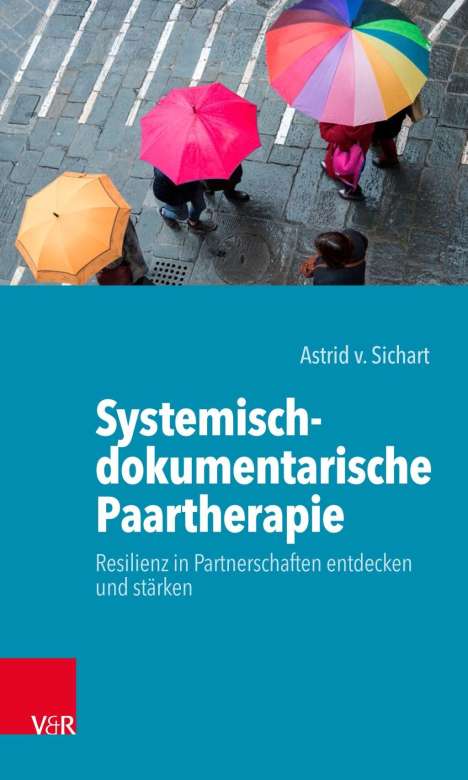 Astrid von Sichart: Sichart, A: Systemisch-dokumentarische Paartherapie, Buch