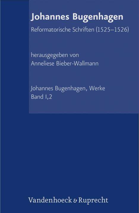 Johannes Bugenhagen: Abteilung I: Reformatorische Schriften, Buch
