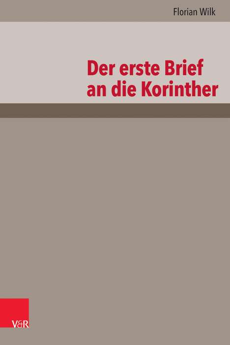 Florian Wilk: Der erste Brief an die Korinther, Buch