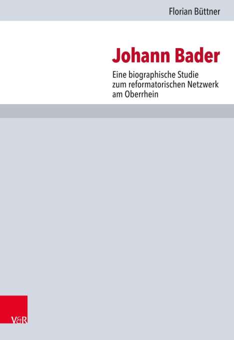 Florian Büttner: Büttner, F: Johann Bader, Buch