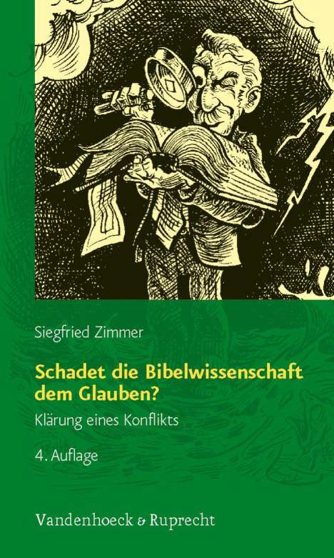 Siegfried Zimmer: Schadet die Bibelwissenschaft dem Glauben?, Buch