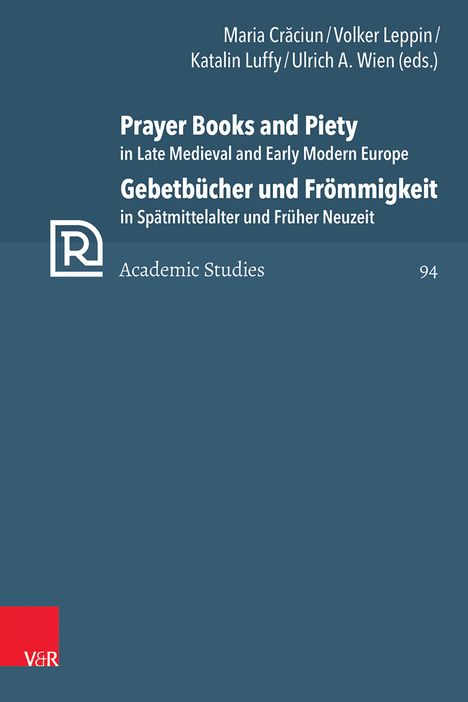 Prayer Books and Piety in Late Medieval and Early Modern Europe / Gebetbücher und Frömmigkeit in Spätmittelalter und Früher Neuzeit, Buch